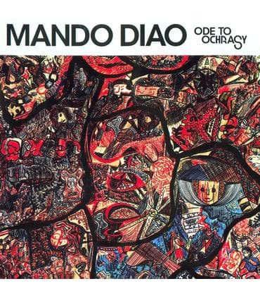 Mando Diao Ode To Achrasy