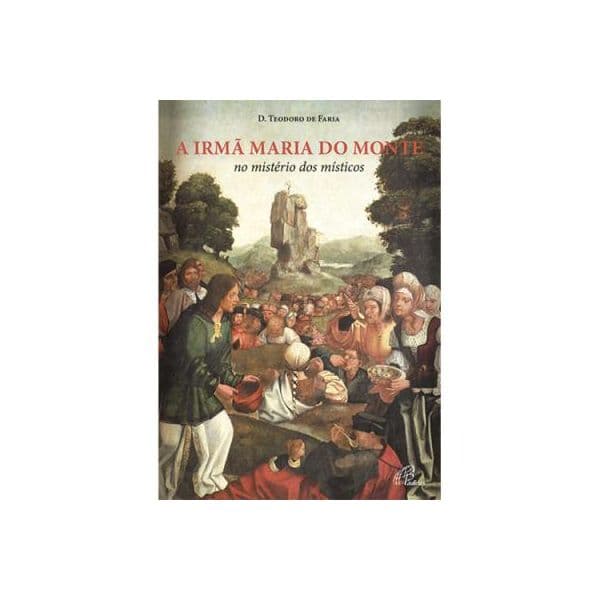 A Irmã Maria do Monte no Mistério dos Místicos