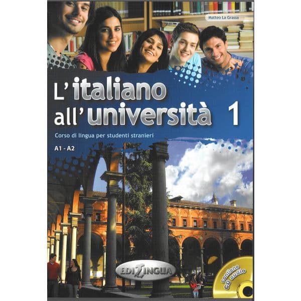 L'italiano all'università 1 - Libro di classe ed Eserciziario + CD Audio - 236 pages