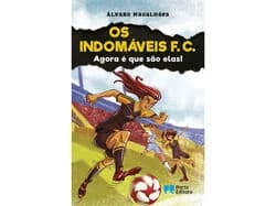 Os Indomáveis F. C. - Agora é que são elas! - Livro 12