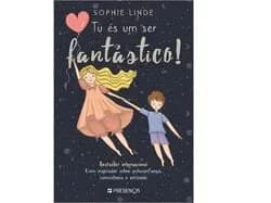 Tu És Um Ser Fantástico
