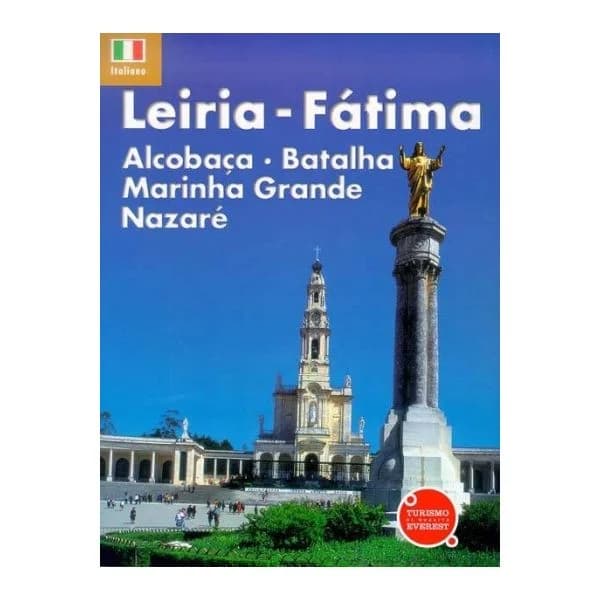 Leiria - Fátima Recorda It