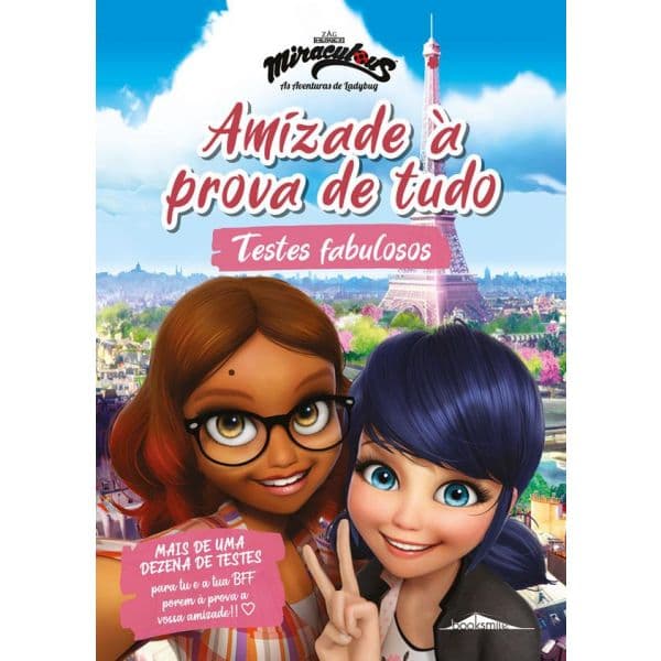 Miraculous: As Aventuras de Ladybug: Amizade à Prova de Tudo: Testes Fabulosos