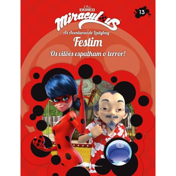 Miraculous: As Aventuras de Ladybug: Os Vilões 13: Festim