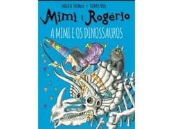 livro mimi e o rogerio: a mimi e os dinossauros