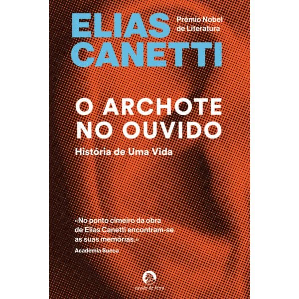 O Archote no Ouvido: História de uma Vida 1921-1931