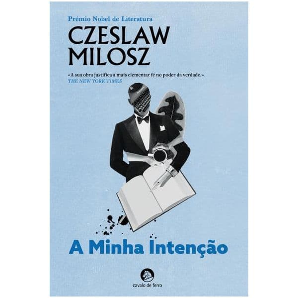 A Minha Intenção: Ensaios Escolhidos