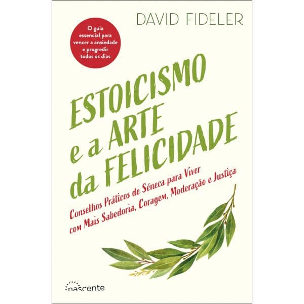 Estoicismo e a Arte da Felicidade