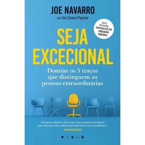 Seja Excecional: Domine os 5 Traços Que Distinguem as Pessoas Extraordinárias