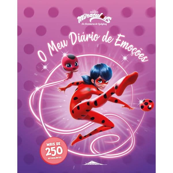 Miraculous: As Aventuras de Ladybug: O Meu Diário de Emoções