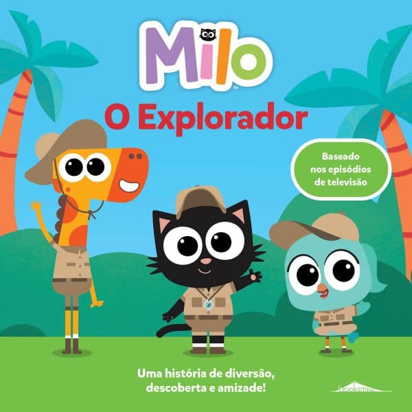 Milo - O Explorador: Livro de Histórias 3