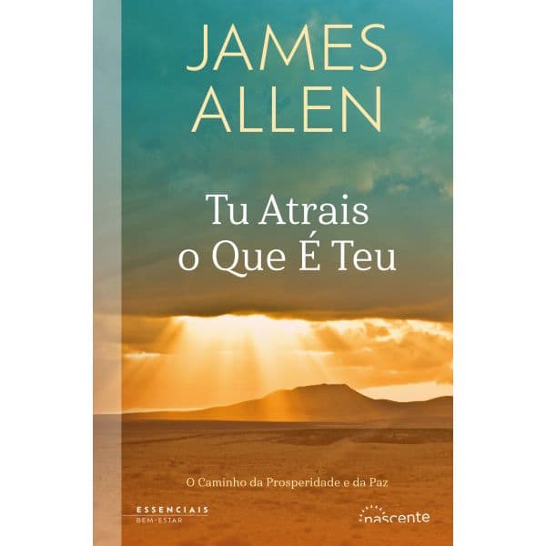 Tu Atrais o Que é Teu
