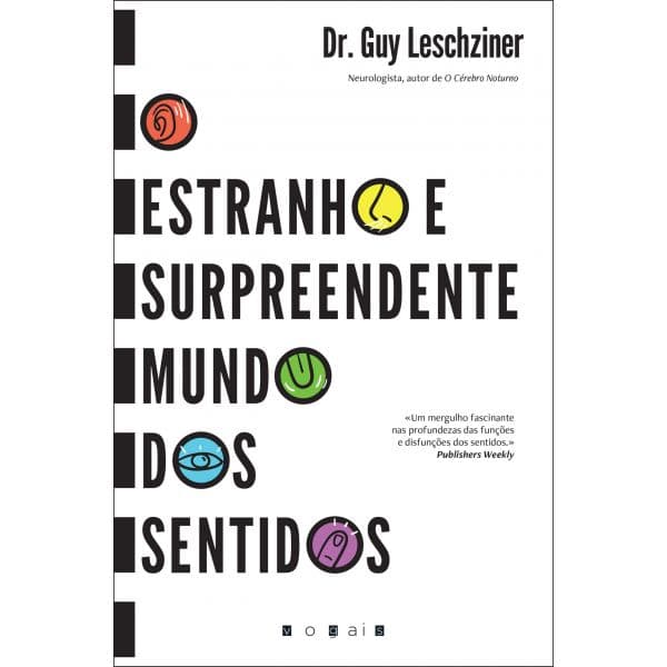 O Estranho e Surpreendente Mundo dos Sentidos