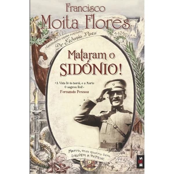 Bis - Mataram o Sidónio!