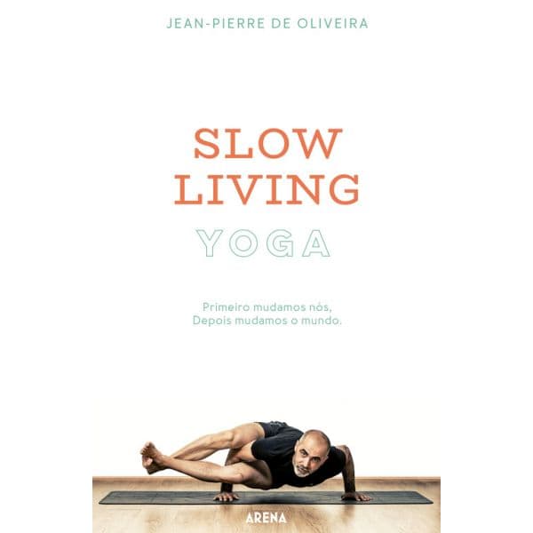 Slow living yoga