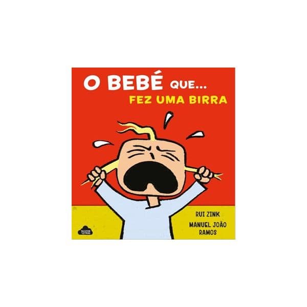 O Bebé Que Fez Uma Birra