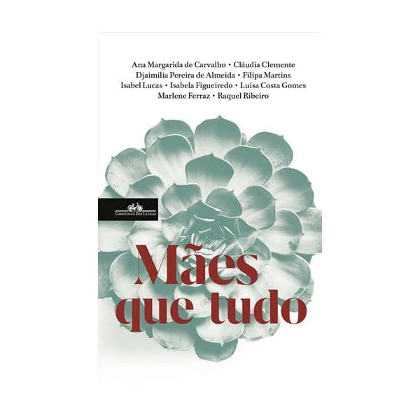 Mães Que Tudo