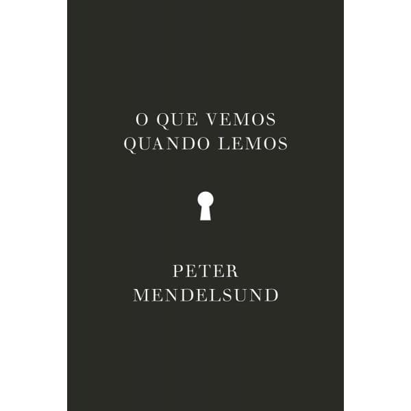 O Que Vemos Quando Lemos