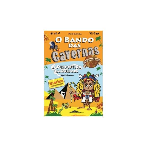 O Bando das Cavernas Heróis do Mundo 4: O Despertar da Múmia
