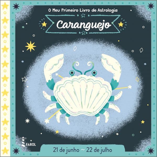 O Meu Primeiro Horóscopo: Caranguejo