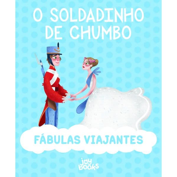 Fábulas Viajantes: O Soldadinho de Chumbo