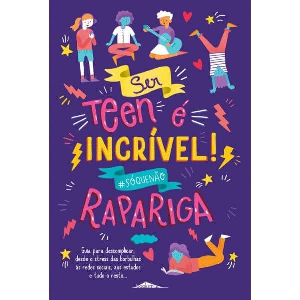 Ser Teen É Incrível! Rapariga
