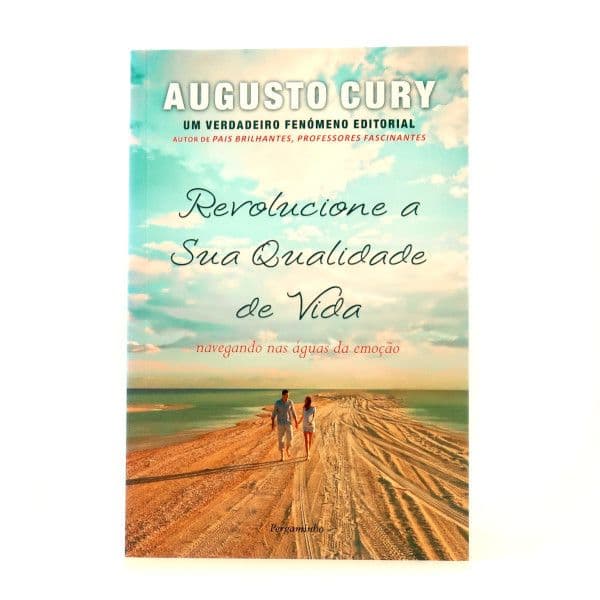 Revolucione a Sua Qualidade de Vida Augusto Cury