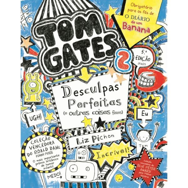 Tom Gates 2: Desculpas Perfeitas (e Outras Coisas Fixes)