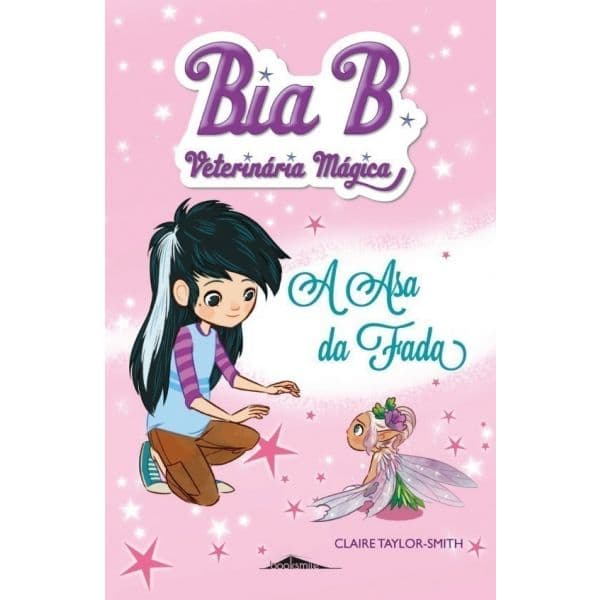 Bia B Veterinária Mágica 3: A Asa da Fada