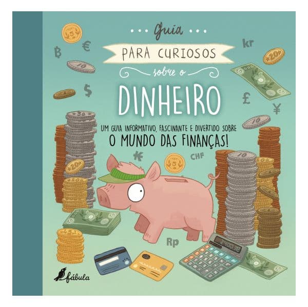 Guia para Curiosos Sobre o Dinheiro