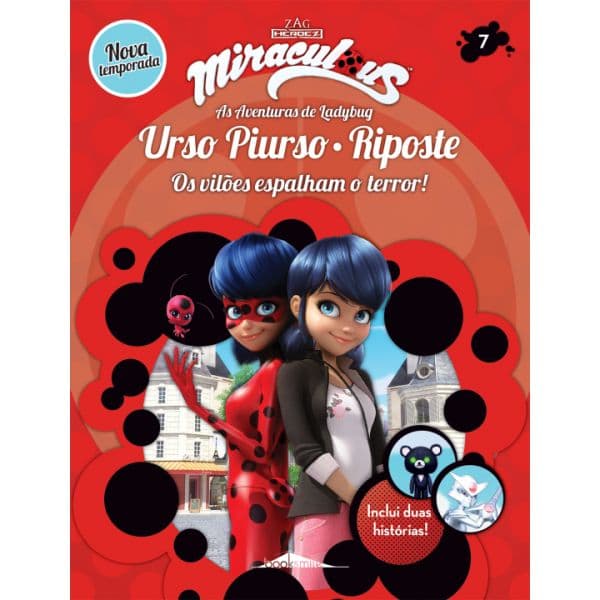 Miraculous: As Aventuras de Ladybug: Os Vilões 7: Urso Piurso e Riposte