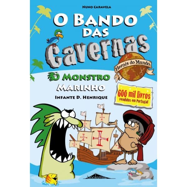 O Bando das Cavernas Heróis do Mundo 1: O Monstro Marinho