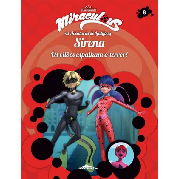 Miraculous: As Aventuras de Ladybug: Os Vilões 8: Sirena