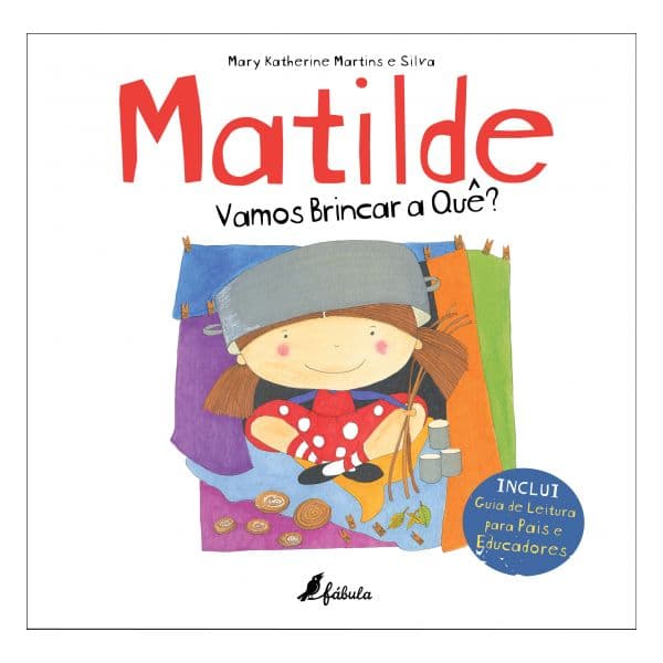 Matilde: Vamos Brincar a Quê?