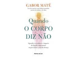 Quando o Corpo Diz Não