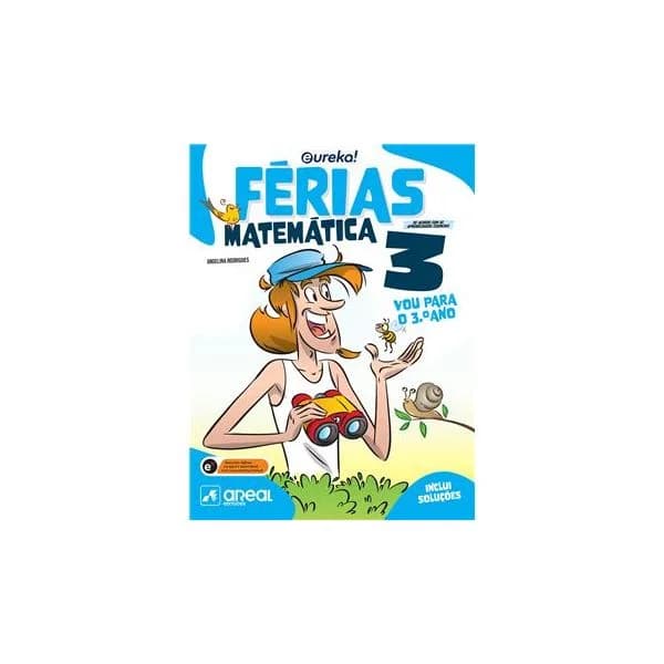 Eureka! Férias - Matemática - 3.º Ano