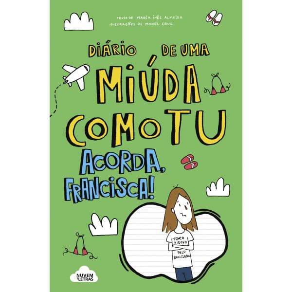 Diário De Uma Miúda Como Tu - Acorda. Francisca!