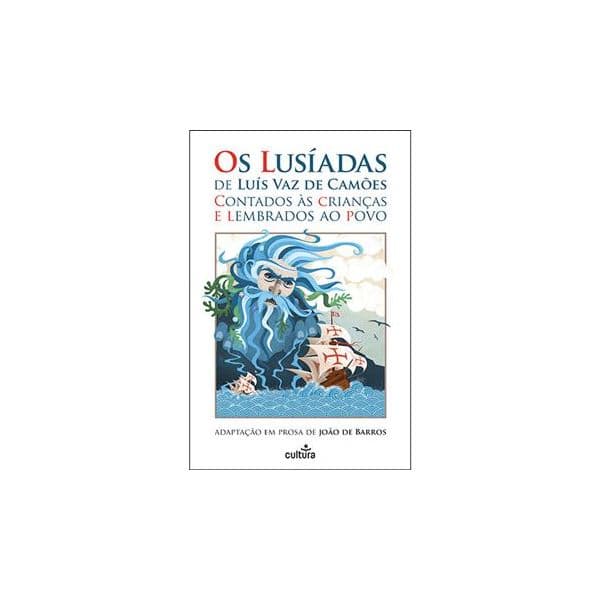 Os Lusíadas De Luís Vaz De Camões Contados Às Crianças e Lembrados Ao Povo