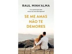 livro se me amas não te demores de raul minh'alma