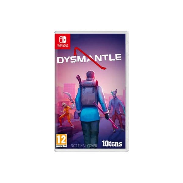 Dysmantle Nintendo Switch
