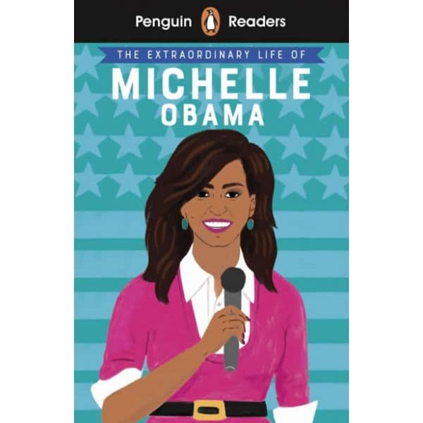 Penguin Readers Level 3: Michelle Obama