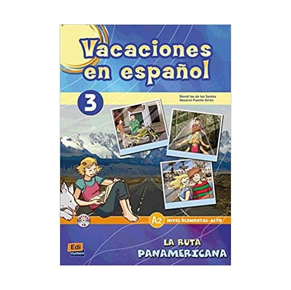 Vacaciones en español 3. La ruta panamericana + CD