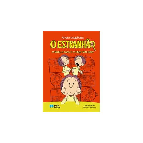 O Estranhão - Livro 15 : O Bom , o Mau e o Nem Por Isso