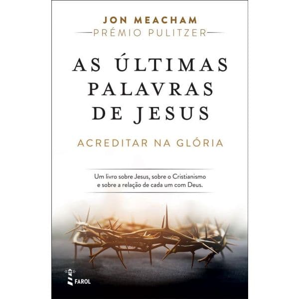 As Últimas Palavras de Jesus: Acreditar na Glória