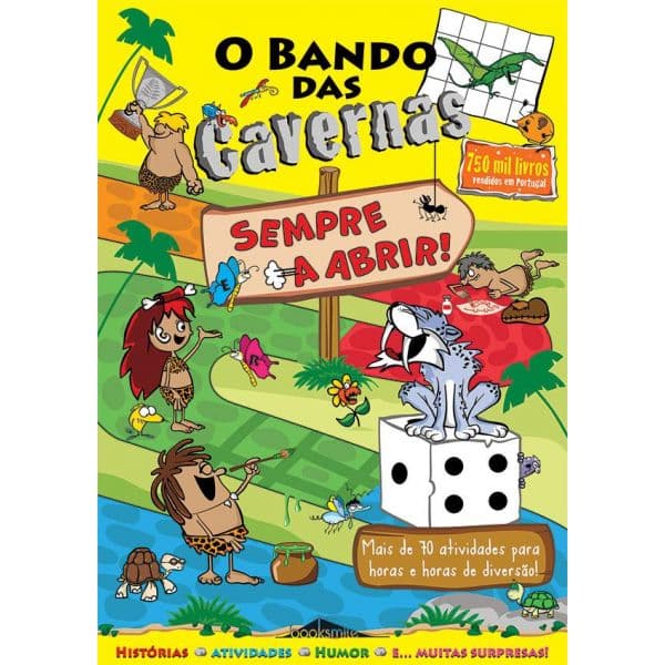 O Bando das Cavernas: Sempre a Abrir!