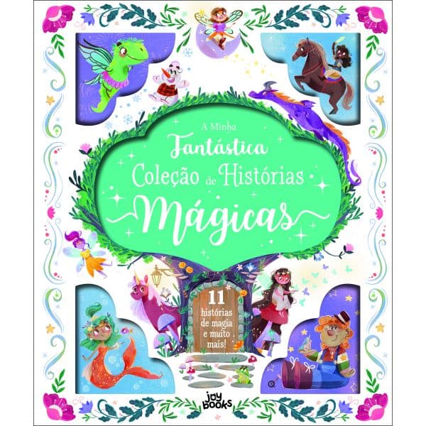 A Minha Fantástica Coleção de Histórias Mágicas