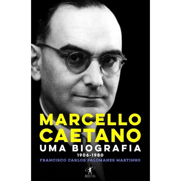 Marcello Caetano-Uma Biografia 1906-1980
