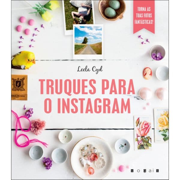 Truques para o Instagram: Torna as Tuas Fotos Fantásticas