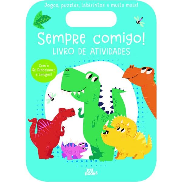 Sempre Comigo! Sr. Dinossauro: Livro de Atividades