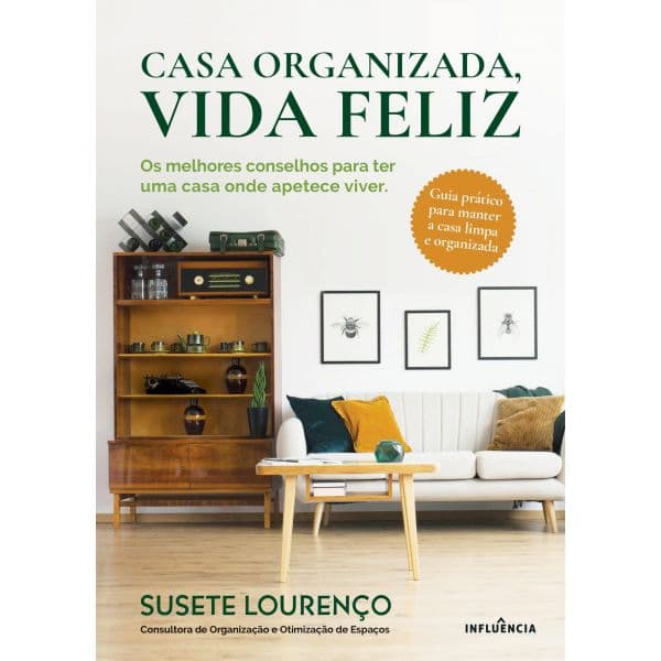 Casa Organizada, Vida Feliz